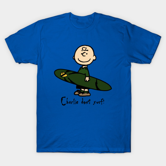 Charlie Dont Surf Charlie Brown T Shirt Teepublic 